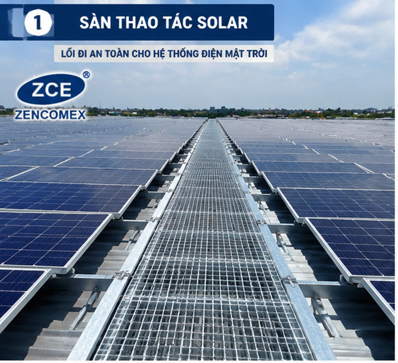 Sàn thao tác Solar ZENCOMEX dùng cho hệ thống điện mặt trời