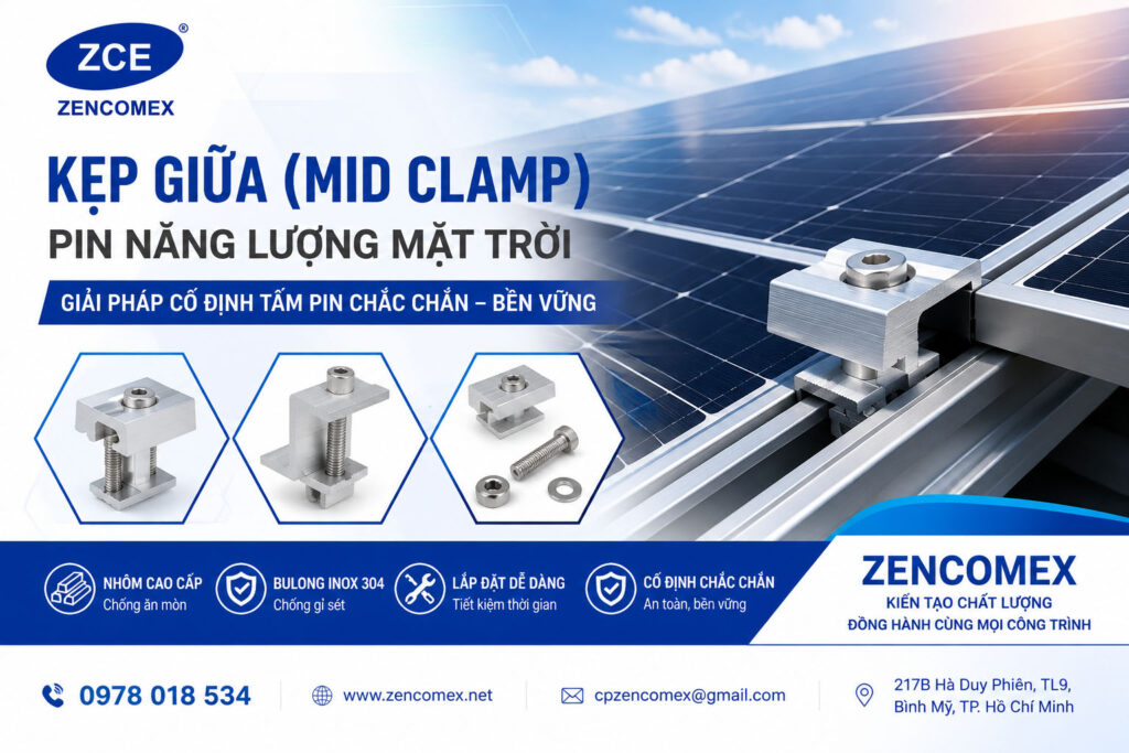Kẹp Giữa (Mid Clamp) Pin Năng Lượng Mặt Trời - ZENCOMEX
