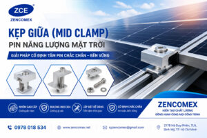 Kẹp Giữa (Mid Clamp) Pin Năng Lượng Mặt Trời - ZENCOMEX