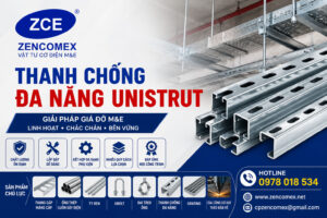 Thanh chống đa năng Unistrut ZENCOMEX